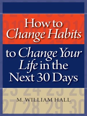 cover image of How to Change Habits to Change Your Life In the Next 30 Days